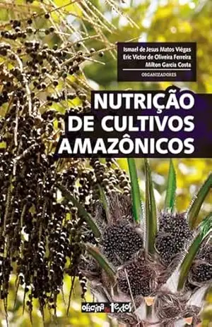 Nutrição de Cultivos Amazônicos – Ismael J. M. Viégas