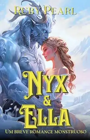 Nyx e Ella: Um breve romance monstruoso (Destinada ao Monstro) – Ruby Pearl