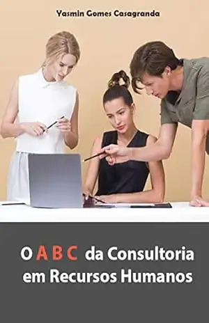 O A B C da Consultoria em Recursos Humanos – Yasmin Gomes Casagranda