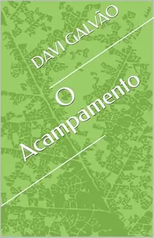 O Acampamento - DAVI GALVÃO