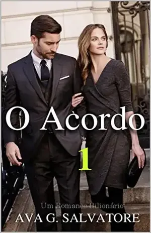 O Acordo (Um Romance Bilionário Livro 1) – Ava G. Salvatore