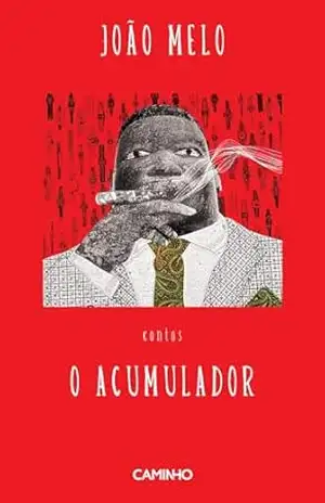 O Acumulador – João Melo