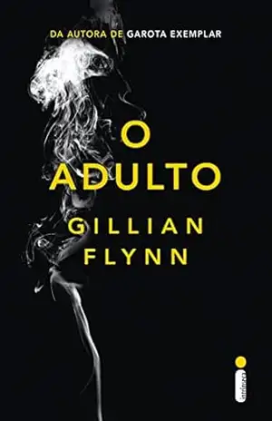 O adulto – Gillian Flynn