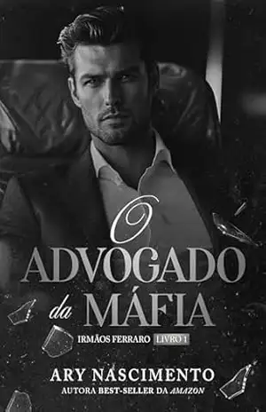 O advogado da máfia – Irmãos Ferraro, 1 – Ary  Nascimento