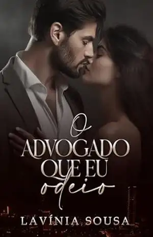 O Advogado Que Eu Odeio – Lavínia  Sousa