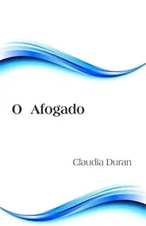 O Afogado – Claudia Duran