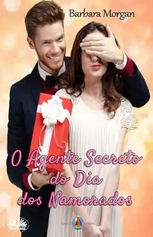 O Agente Secreto do Dia dos Namorados – Barbara Morgan