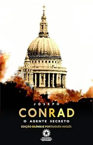 O Agente Secreto (Edição Bilíngue) – Joseph Conrad