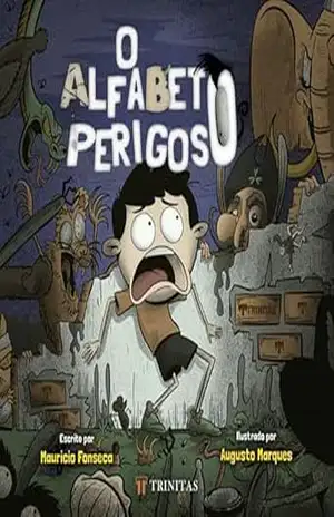 O alfabeto perigoso - Mauricio Fonseca