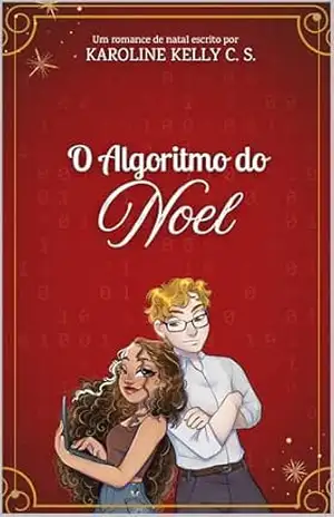 O Algoritmo do Noel – Karoline Kelly  C. S.