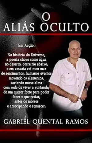 O ALIÁS OCULTO – Gabriel Quental Ramos