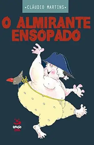 O Almirante Ensopado – Cláudio Martins