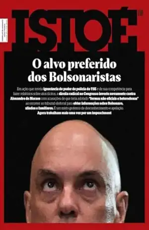 O alvo preferido dos Bolsonaristas (REVISTA ISTOÉ) – Editora Três