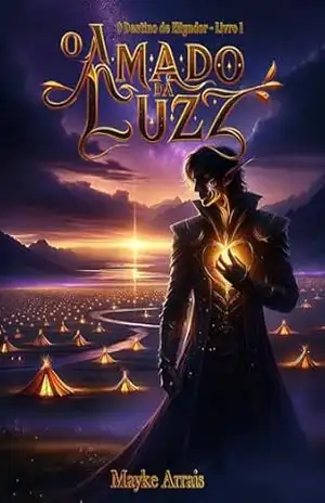 O Amado da Luzz (O Destino de Ellyndor Livro 1) – Mayke Arrais