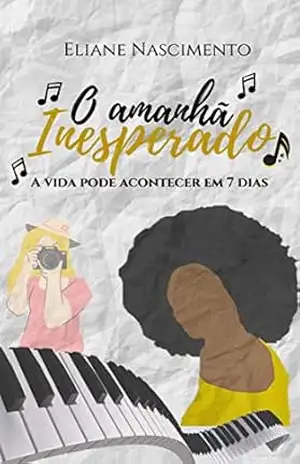 O amanhã inesperado – Eliane Nascimento