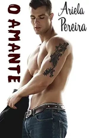 O amante – Ariela Pereira