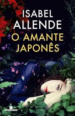 O amante japonês – Isabel Allende