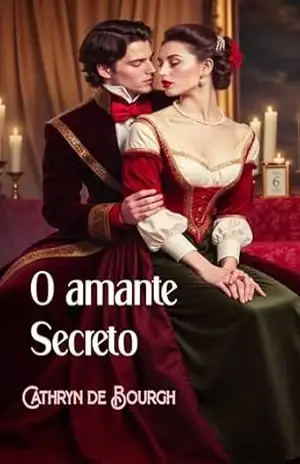 O amante secreto: Antologia – Cathryn  de Bourgh