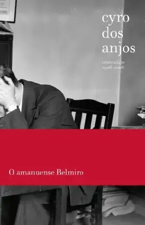 O amanuense Belmiro – Cyro dos Anjos