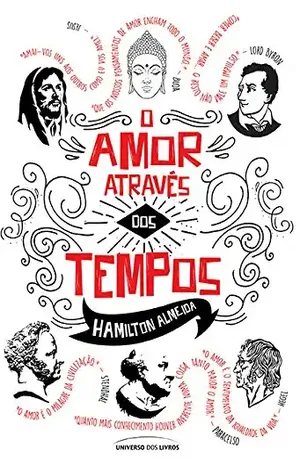 O Amor através dos tempos - Hamilton Almeida