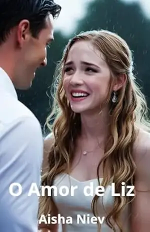 O Amor de Liz – Aisha Niev