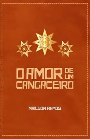 O Amor De Um Cangaceiro – Mailson Ramos