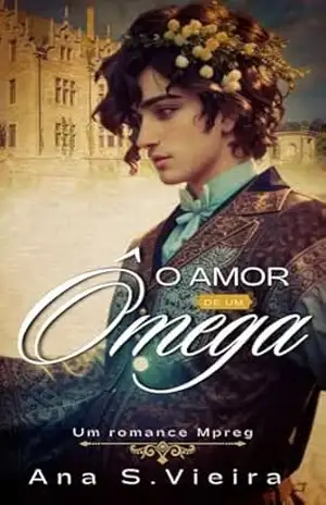O Amor de um Ômega: um romance mpreg (Cadagan House Livro 1) – Ana S. Vieira