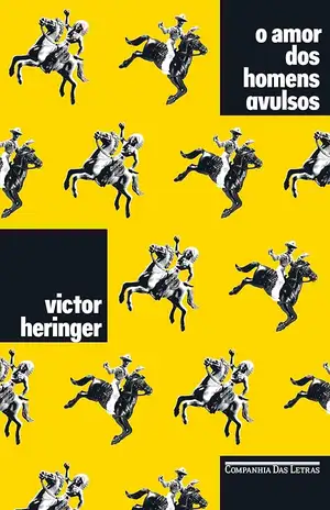 O amor dos homens avulsos - Victor Heringer