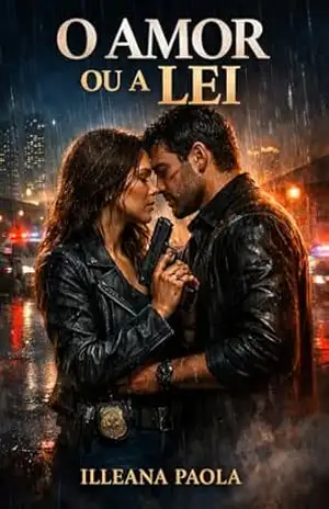 O Amor e a Lei – ILLEANA PAOLA