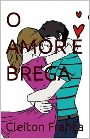 O AMOR É BREGA – Cleiton França