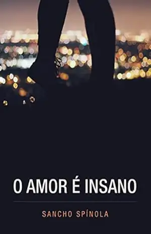 O Amor é Insano - Sancho Spinola