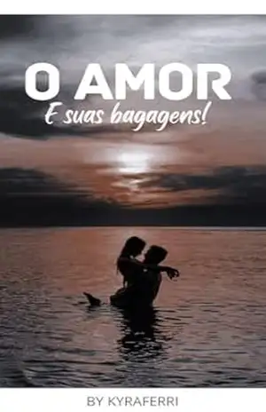 O Amor e suas bagagens: vol 1 – KYRA FERRÍ