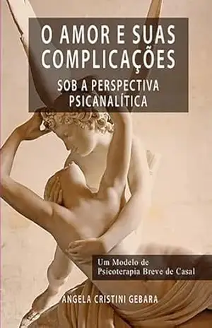 O Amor E Suas Complicações – Angela Gebara