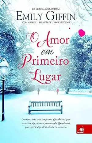 O amor em primeiro lugar – Emily Giffin
