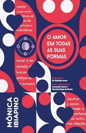 O amor em todas as suas formas – Mônica Ibiapino