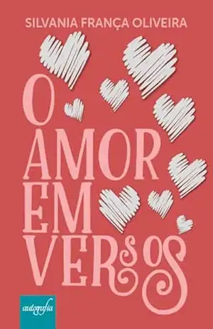O amor em versos – Silvania França oliveira