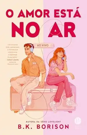 O amor está no ar – B.K. Borison