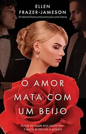 O amor mata com um beijo – Ellen Frazer-Jameson