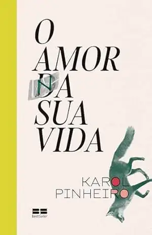 O amor na sua vida - Karol Pinheiro