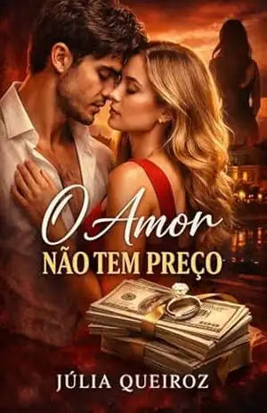 O Amor Não Tem Preço – Júlia Alves Queiroz