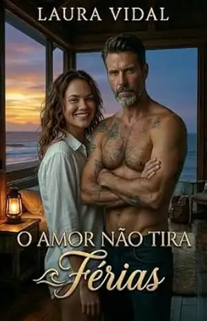 O amor não tira férias: romance hot com age gap, estagiária x chefe, grumpy x sunshine – Laura  Vidal