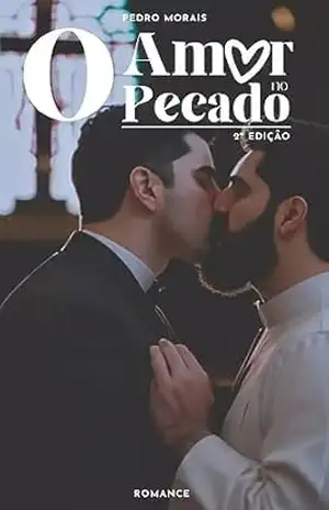 O Amor No Pecado: (2ª Edição) – Pedro Morais