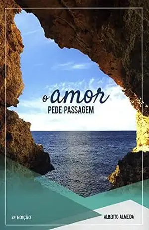 O Amor Pede Passagem (Alberto Almeida) – Alberto  Almeida