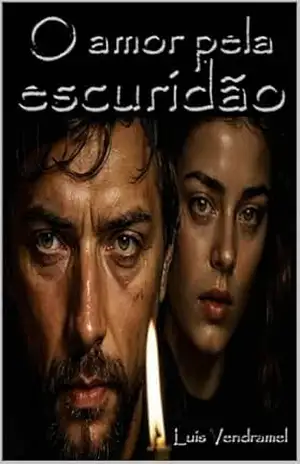 O amor pela escuridão – Luis Vendramel
