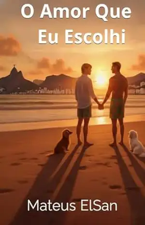 O Amor Que Eu Escolhi (O Amor – R e D Livro 2) – Mateus ElSan