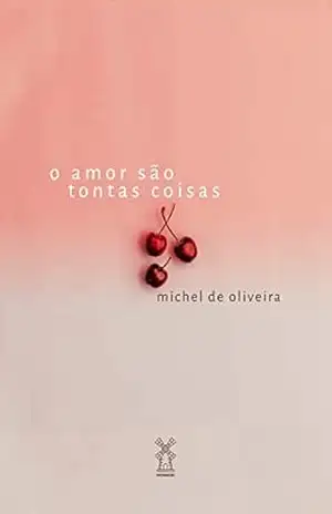 o amor são tontas coisas - Michel de Oliveira