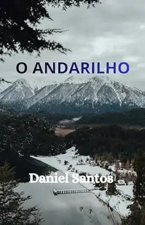 O ANDARILHO – JOSÉ DANIEL  SANTOS