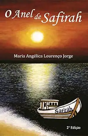 O Anel de Safirah: 2ª Edição – Maria Angélica Lourenço Jorge