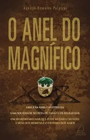 O Anel do Magnífico – Agustín Bernaldo Palatchi