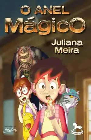 O Anel Mágico – Juliana Meira